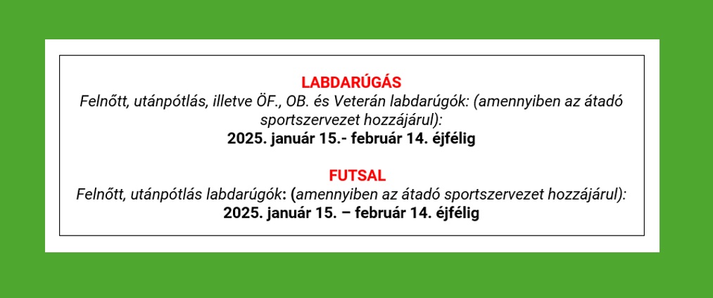 Átigazolási tájékoztató - 2025 tél