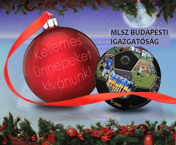Kellemes Ünnepeket kíván az MLSZ Budapesti Igazgatóság